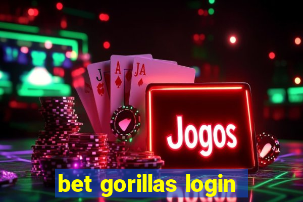 bet gorillas login